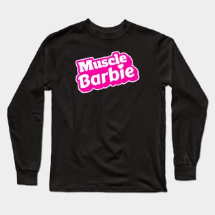 muscle gym barbie FITNESS girl Long Sleeve T-Shirt